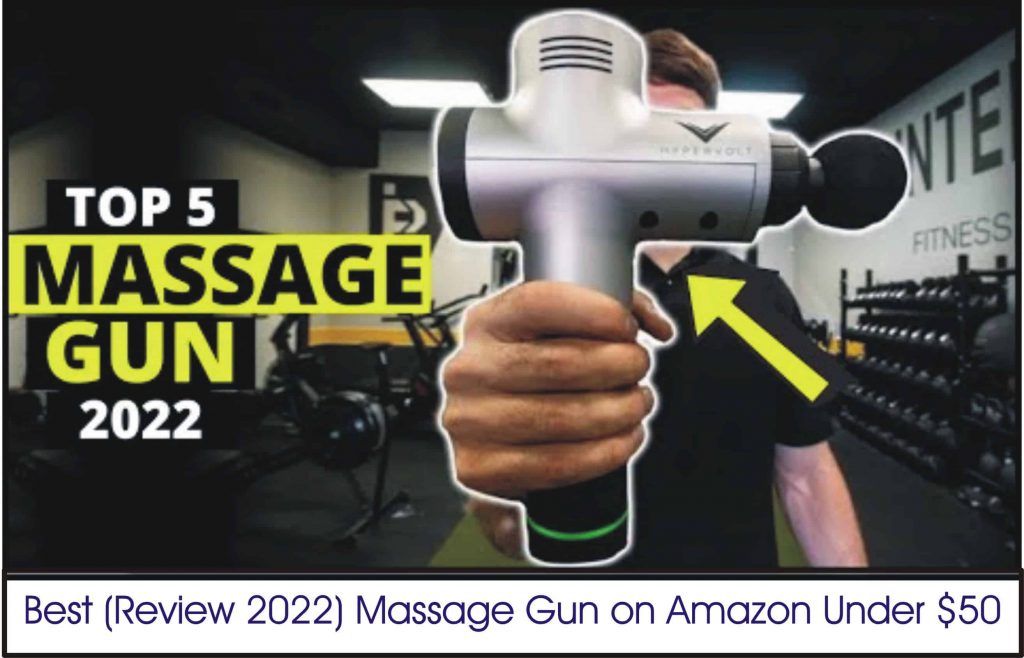 Best (Review 2022) Massage Gun on Amazon Under $50